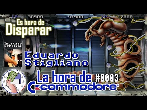 La Hora de Commodore #0003 Es Hora de Disparar con Eduardo Stigliano