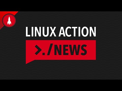 Linux Action News 284