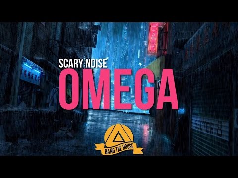 Scary Noise - Omega [UNDSCOVRD Records] - UCx6CEE9QHbHxisoxSWmjJUg