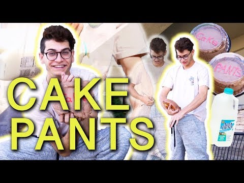 CAKE PANTS!!