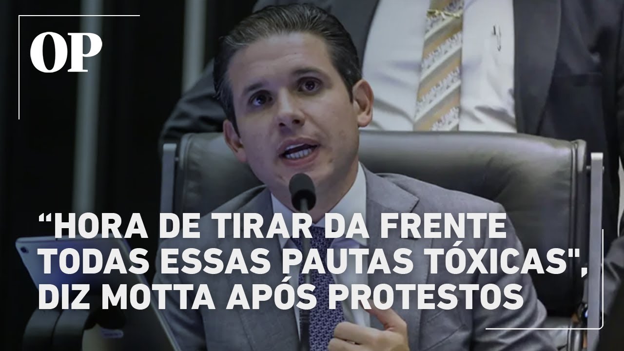 Um dia após protestos Motta pede fim das pautas tóxicas no Congresso