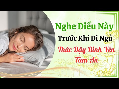 Trước Khi Đi Ngủ, Hãy Nghe Điều Này – Bạn Sẽ Ngủ Sâu Và Tỉnh Dậy Tràn Đầy Năng Lượng | An Nhiên