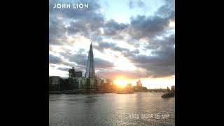 John Lion - The Sun Is Up [Official Audio]