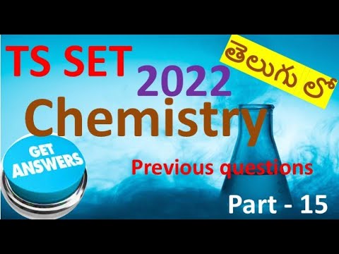2022 TS SET chemistry question paper discussion part-15, best conceptual explanation in telugu