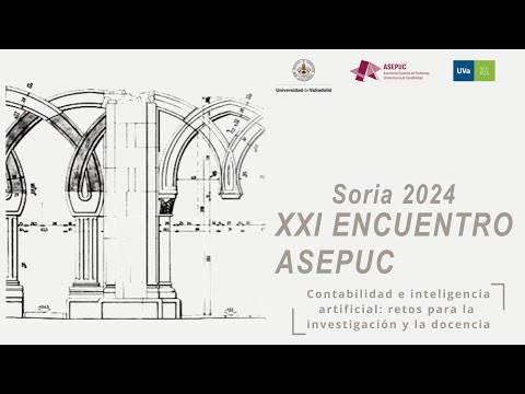 Miniatura del video titulado XXI ENCUENTRO ASEPUC. SORIA 2024.Contabilidad e inteligencia artificial: retos para la investigación