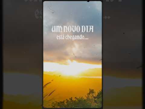 Um Novo Dia está chegando! Glória a Deus 🙌🏻
