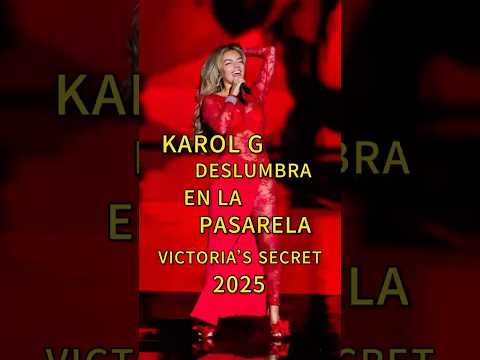 Karol G deslumbra al mundo en el desfile de Victoria’s Secret 💎✨
