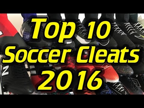 Top 10 Soccer Cleats/Football Boots of 2016 - UCUU3lMXc6iDrQw4eZen8COQ