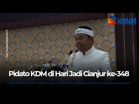 Pidato KDM di Hari Jadi Cianjur ke-348