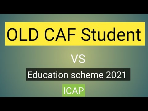 Education scheme 2021 & their effect on Old CAF students