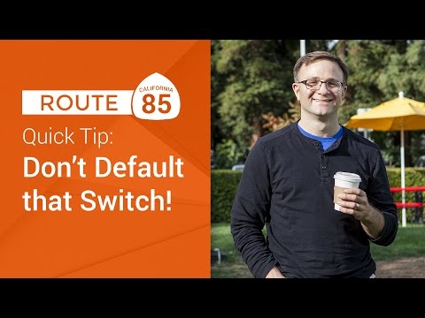 Quick Tip: Don't Default that Switch! (Route 85) - UC_x5XG1OV2P6uZZ5FSM9Ttw