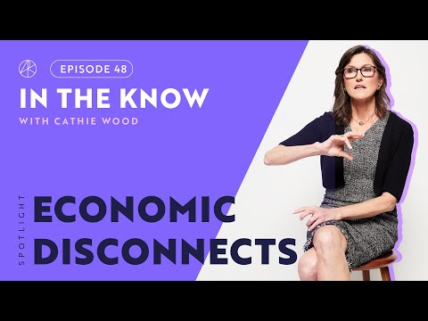 Economic Disconnects | ITK with Cathie Wood