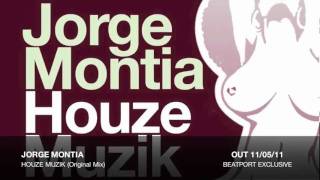 Jorge Montia - Houze Muzik (Original Mix)