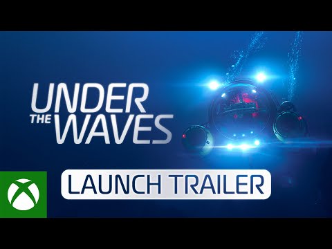 Under the Waves - Launch Trailer