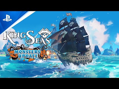 King of Seas - Monsters Update | PS4