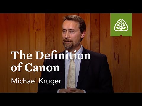 The Definition of Canon: The New Testament Canon with Michael Kruger