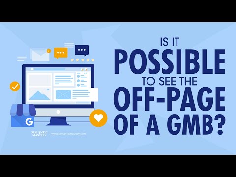 Is It Possible To See The Off Page Of A GMB?