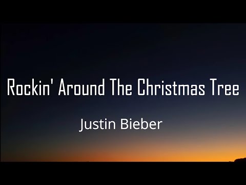Justin Bieber - Rockin' Around The Christmas Tree lyrics 🎵