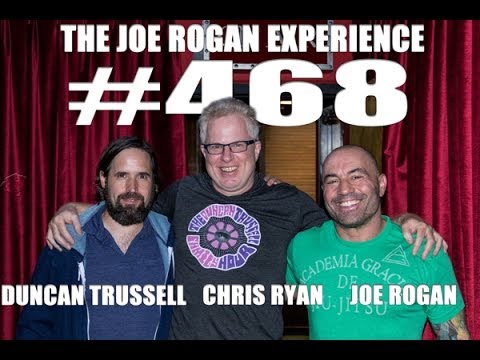 Joe Rogan Experience #468 - Duncan Trussell, Christopher Ryan - UCzQUP1qoWDoEbmsQxvdjxgQ