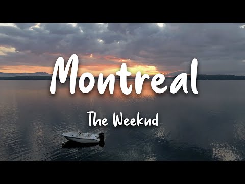 The Weeknd - Montreal (Lyrics)