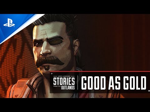 Apex Legends - Stories from the Outlands ?Good as Gold'' Trailer | PS4