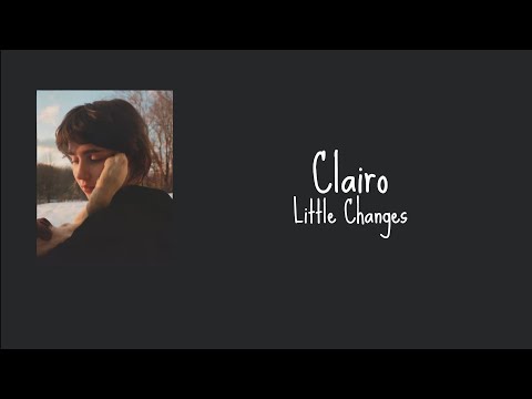 Little Changes - Clairo / Subtitulado Español - Ingles
