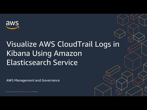 Visualize AWS CloudTrail Logs in Kibana Using Amazon Elasticsearch Service