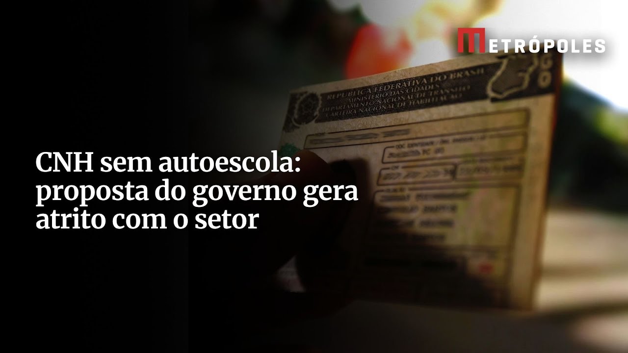 CNH sem autoescola proposta do governo gera atrito com o setor