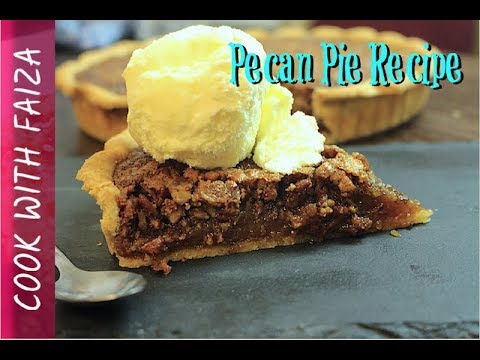 PECAN PIE RECIPE *COOK WITH FAIZA* - UCR9WXUxcp0bR9OWi5ersIHw