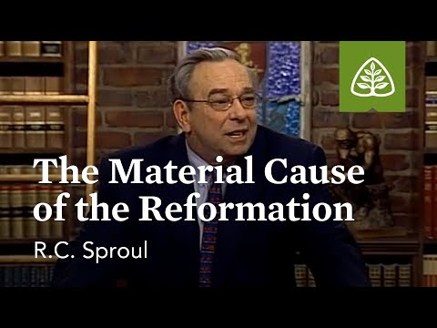 Faith Alone - The Material Cause of the Reformation: God Alone with R.C. Sproul