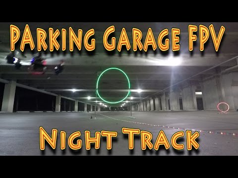 Micro Drone Racing: Micro Voo Parking Garage Night FPV Racing!!! (10.28.2016) - UC18kdQSMwpr81ZYR-QRNiDg