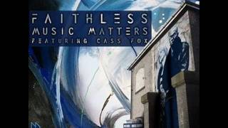 Faithless feat. Cass Fox - Music Matters (Mark Knight Remix)