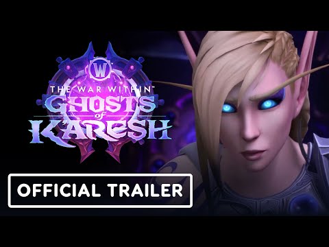 World of Warcraft: The War Within - Official Ghosts of K’aresh Launch Trailer