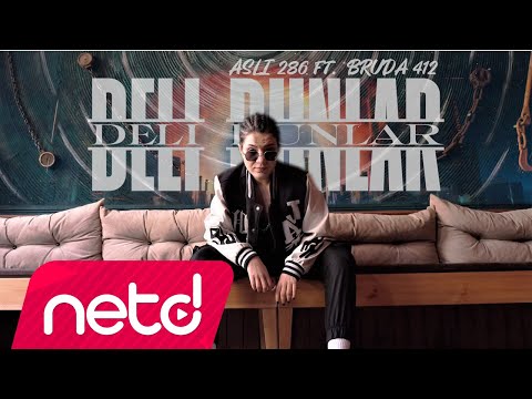 Aslı feat. Bruda412 - Deli Bunlar