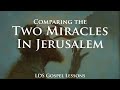 Comparing the 2 Miracles Jerusalem[1]