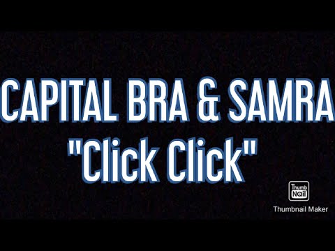 CAPITAL BRA & SAMRA "Click Click" (Lyrics)