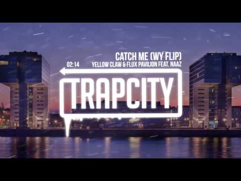 Yellow Claw & Flux Pavilion - Catch Me (WY Flip) - UC65afEgL62PGFWXY7n6CUbA