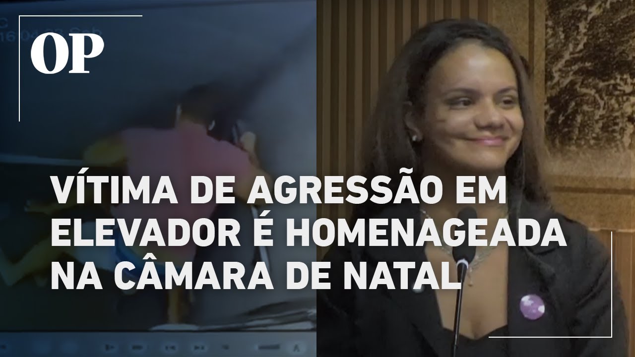 Juliana Soares, agredida com 61 socos em elevador, recebe homenagem em sessão da Câmara de Natal