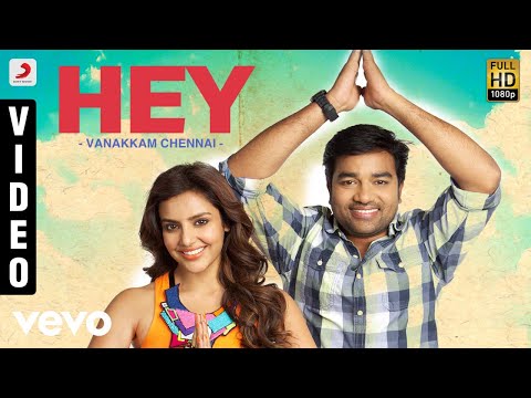 Vanakkam Chennai - Hey Video | Shiva, Priya Anand - UCTNtRdBAiZtHP9w7JinzfUg