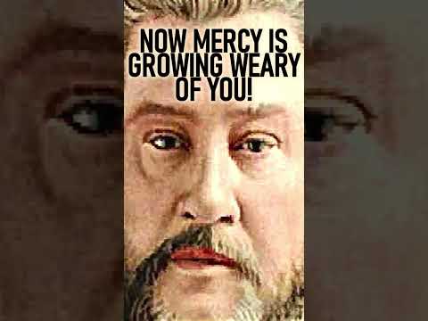 NOW MERCY IS GROWING WEARY OF YOU! - Charles Spurgeon Sermon #shorts #christianshorts #christian