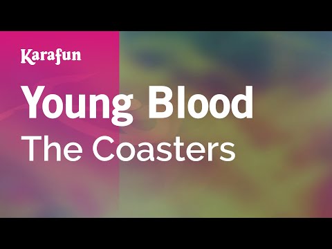 Karaoke Young Blood - The Coasters * - UCbqcG1rdt9LMwOJN4PyGTKg