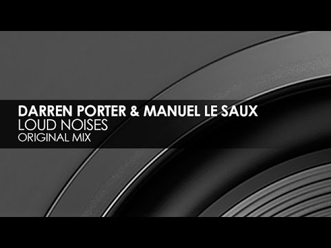 Darren Porter & Manuel le Saux - Loud Noises - UCvYuEpgW5JEUuAy4sNzdDFQ