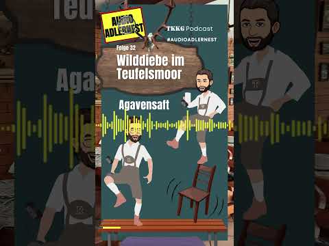 Agavensaft - TKKG Folge 32 "Wilddiebe im Teufelsmoor"