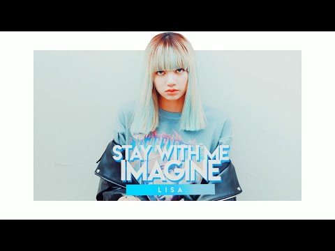 「Lisa」IMAGINE - STAY WITH ME