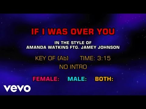 Amanda Watkins, Jamey Johnson - If I Was Over You (Karaoke) - UCQHthJbbEt6osR39NsST13g