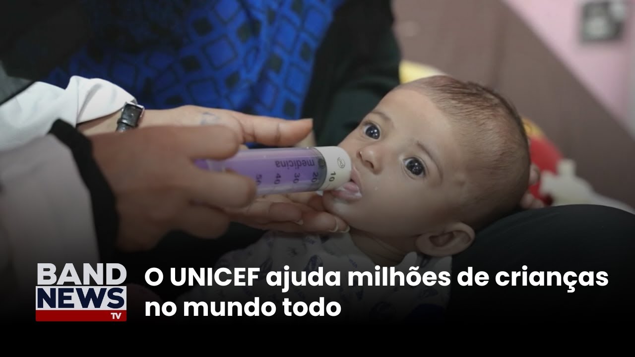 O UNICEF ajuda milhões de crianças no mundo todo | BandNews TV