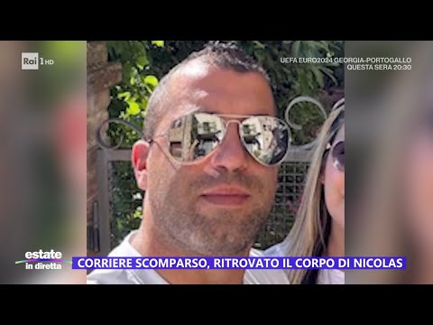 Corriere scomparso, ritrovato il corpo di Nicolas - Estate in diretta 26/06/2024