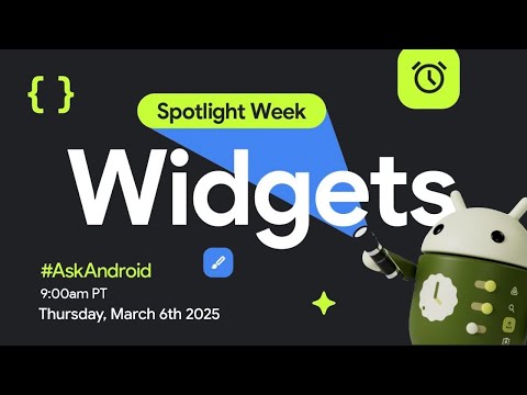 Widgets #AskAndroid | Spotlight Week