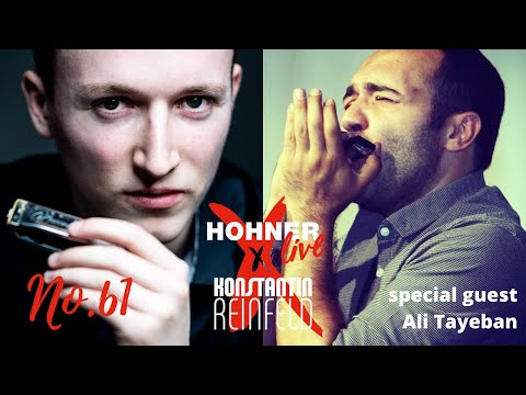 Hohner Live x Konstantin Reinfeld feat. Ali Tayeban | No. 61