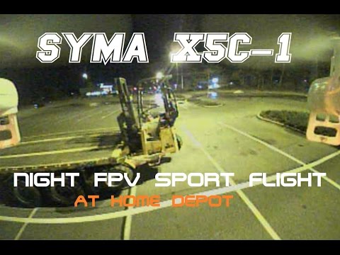 Syma X5C-1 | Night FPV Sport Flight At Home Depot  With The Eachine TX03 (BANGGOOD) - UCU33TAvzA-wgPMgcrdMVIdg